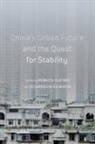 Rebecca Clothey, Richardson Dilworth - China's Urban Future and the Quest for Stability