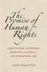 Jamie Mayerfeld - Promise of Human Rights