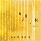 Santee Frazier - Aurum