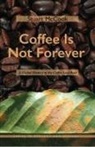 Stuart McCook - Coffee Is Not Forever