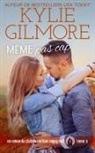 Kylie Gilmore - Même pas cap