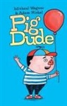 Michael Wagner - Pig Dude