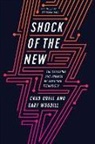 Chad Udell, Chad/ Woodill Udell, Gary Woodill - Shock of the New