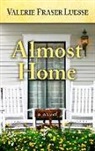 Valerie Fraser Luesse - Almost Home