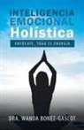Dra Wanda Bonet-Gascot, Dra. Wanda Bonet-Gascot - Inteligencia Emocional Holística