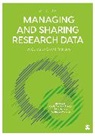 Author, Libby Bishop, Bishop Libby, Louise Corti, Louise (Uk Data Archive Corti, Louise Van Den Eynden Corti... - Managing and Sharing Research Data