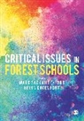 Mark (Manchester Metropolitan Univ Sackville-Ford, Mark Davenport Sackville-Ford, Author, Helen Davenport, Davenport Helen, Mark Sackville-Ford - Critical Issues in Forest Schools