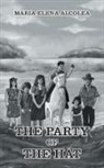 Maria Elena Alcolea - The Party of the Hat