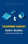 Julie Barlow, Jean-Beno?t Nadeau, Jean-BenoA (R)t Nadeau, Jean-Benoit Nadeau, Jean-Benoît Nadeau, Jean-Beno't Nadeau - Charging Ahead: Hydro-Québec and the Future of Electricity