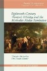 Andrew O Winckles, Andrew O. Winckles - Eighteenth-Century Women''s Writing and the Methodist Media Revolution