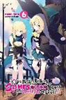 Benio Benio, Kisetsu Morita, Kisetsu Morita - I've Been Killing Slimes for 300 Years and Maxed Out My Level, Vol. 6