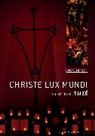 The Taize Community, The Taizé Community - Christe Lux Mundi