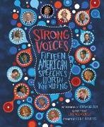 Tonya Bolden, Tonya/ Velasquez Bolden,  Bolden Tonya, Cokie Roberts,  Roberts Cokie, Eric Velasquez... - Strong Voices - Fifteen American Speeches Worth Knowing