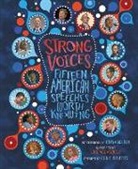 Tonya Bolden, Tonya/ Velasquez Bolden, Bolden Tonya, Cokie Roberts, Roberts Cokie, Eric Velasquez... - Strong Voices