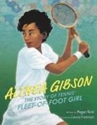 Megan Reid, Laura Freeman, Freeman Laura - Althea Gibson: The Story of Tennis' Fleet-of-Foot Girl
