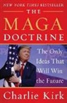 Charlie Kirk - The Maga Doctrine