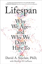 Matthew D. LaPlante, David Sinclair, David A. Sinclair - Lifespan