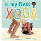 DK, DK&gt; - My First Yoga