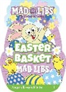 Mad Libs, Gabrielle Reyes, Reyes Gabrielle - Easter Basket Mad Libs