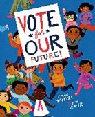 Margaret Mcnamara, Micah Player, Micah Player - Vote for Our Future!