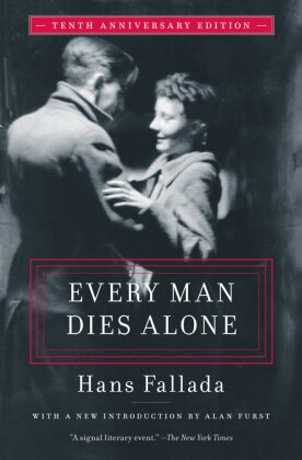 Hans Fallada, Michael Hofmann - Every Man Dies Alone Special 10th Anniversary Edition