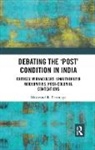 Makarand R. Paranjape, Makarand R. (Director Paranjape - Debating the ''Post'' Condition in India
