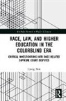 Hoang Tran, Hoang Vu Tran, Hoang Vu Tran - Race, Law, and Higher Education in the Colorblind Era