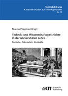 Marcu Popplow, Marcus Popplow - Technik- und Wissenschaftsgeschichte in der universitären Lehre. Formate, Adressaten, Konzepte