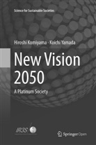 Hirosh Komiyama, Hiroshi Komiyama, Koichi Yamada - New Vision 2050