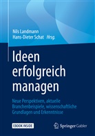 Nils Landmann, Schat, Hans-Dieter Schat - Ideen erfolgreich managen