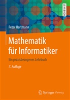 Peter Hartmann - Mathematik für Informatiker