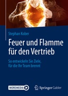 Stephan Kober - Feuer und Flamme für den Vertrieb