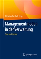 Christia Barthel, Christian Barthel - Managementmoden in der Verwaltung
