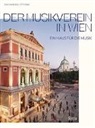 Joachim Reiber, Wolf-Dieter Grabner, Thoma Angyan, Thomas Angyan - Der Musikverein in Wien