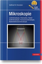 Gottfried W Ehrenstein, Gottfried W. Ehrenstein, Gottfried Wilhelm Ehrenstein - Mikroskopie