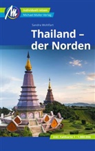 Sandra Wohlfart - Thailand - der Norden Reiseführer Michael Müller Verlag, m. 1 Karte