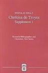 Douglas Kelly - Chrétien de Troyes: An Analytic Bibliography: Supplement I