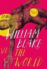 John Higgs - William Blake vs the World