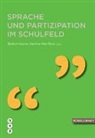Stefan Hauser, Nadine Nell-Tuor - Sprache und Partizipation im Schulfeld