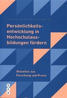 Esther Abplanalp, Stephanie Disler, Judith Studer, Esther Abplanalp, Steph Disler, Stephanie Disler... - Persönlichkeitsentwicklung in Hochschulausbildungen fördern