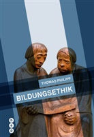 Dr. Thomas Philipp, Thomas Philipp - Bildungsethik