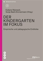 Sonja Beeli-Zimmermann, Evelyne Wannack, Sonja Beeli-Zimmermann, Evelyne Wannack, Prof. Dr. Evelyne Wannack - Der Kindergarten im Fokus
