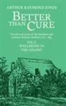 Arthur Raymond James, Arthur Raymond Jones - Better Than Cure