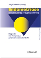 Anja Maria Dr. med. Engelsing, Christiane Dr. med. Niehues, Ansgar Dr. med. Römer, Vereinigung e. V. Endometriose, Vereinigung e.V. Endometriose, Anja M Engelsing... - Endometriose - Die verkannte Frauenkrankheit
