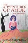 Suzanne Mondoux - The Adventures of Anuk