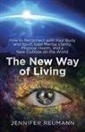 Jennifer Reumann - The New Way of Living