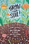 Diane Miessler - Grow Your Soil!