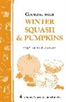 Mary Anna Dusablon, Mary Anna DuSablon - Cooking with Winter Squash & Pumpkins