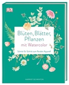 Harriet de Winton, Harriet de Winton - Blüten, Blätter, Pflanzen malen mit Watercolor