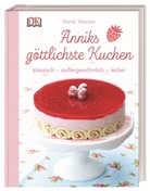 Annik Wecker, DK Verlag - Anniks göttlichste Kuchen